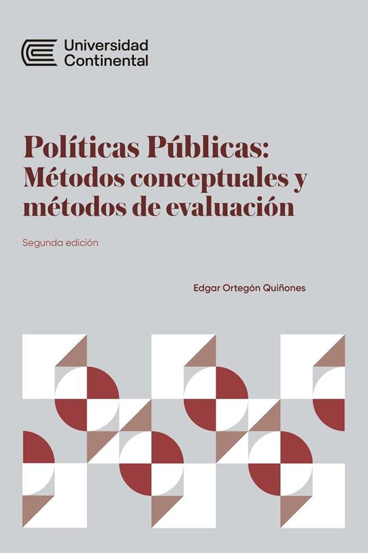 Políticas Públicas: Métodos conceptuales y métodos de evaluación