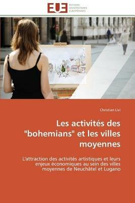 Les Activit s Des "bohemians" Et Les Villes Moyennes - Livi-C - cover