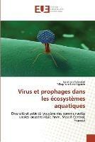 Virus Et Prophages Dans Les Ecosystemes Aquatiques - Collectif - cover
