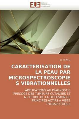 Caracterisation de la Peau Par Microspectroscopies Vibrationnelles - Tfayli-A - cover