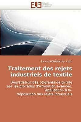 Traitement Des Rejets Industriels de Textile - Hammami Ep Faidi-S - cover