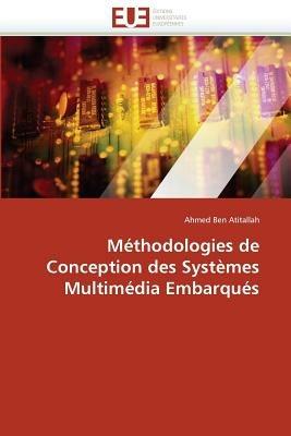 M thodologies de Conception Des Syst mes Multim dia Embarqu s - Atitallah-A - cover