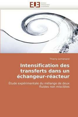 Intensification Des Transferts Dans Un  changeur-R acteur - Lemenand-T - cover