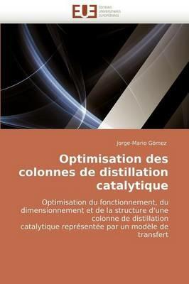 Optimisation Des Colonnes de Distillation Catalytique - Gomez-J - cover