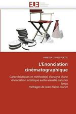 L'Enonciation Cin matographique