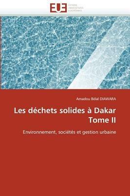 Les D chets Solides   Dakar Tome II - Diawara-A - cover