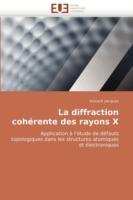 La Diffraction Coh rente Des Rayons X - Jacques-V - cover
