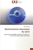 Renforcement Mecanique Du Verre - Tartivel-R - cover