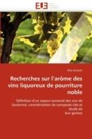Recherches Sur l''ar me Des Vins Liquoreux de Pourriture Noble - Sarrazin-E - cover