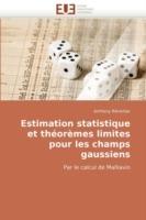Estimation Statistique Et Th or mes Limites Pour Les Champs Gaussiens - Reveillac-A - cover