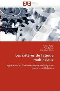 Les Crit res de Fatigue Multiaxiaux - Collectif - cover