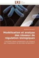 Mod lisation Et Analyse Des R seaux de R gulation Biologiques - Fromentin-J - cover