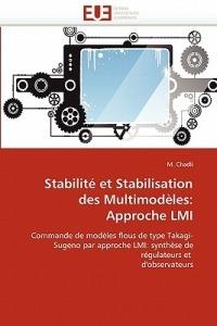 Stabilit  Et Stabilisation Des Multimod les: Approche LMI - Chadli-M - cover
