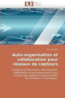 Auto-Organisation Et Collaboration Pour R seaux de Capteurs - Busnel-Y - cover