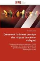 Comment L Aliment Prot ge Des Risques de Cancer Coliques - Humblot-C - cover