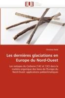 Les Derni res Glaciations En Europe Du Nord-Ouest - Hatte-C - cover