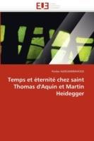 Temps Et  ternit  Chez Saint Thomas d''aquin Et Martin Heidegger - Aleksandravicius-P - cover