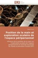 Position de la Main Et Exploration Oculaire de l''espace P ripersonnel - Thura-D - cover