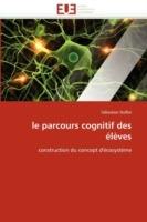 Le Parcours Cognitif Des  l ves - Duflot-S - cover