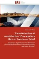 Caract risation Et Mod lisation D Un Aquif re Libre En Hausse Au Sahel - Favreau-G - cover