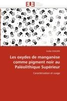 Les Oxydes de Mangan se Comme Pigment Noir Au Pal olithique Sup rieur - Chalmin-E - cover