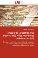 Enjeux de la Gestion Des D chets Des Villes Moyennes de Minas (Br sil)
