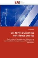 Les Fortes Puissances  lectriques Puls es - Bac-J - cover