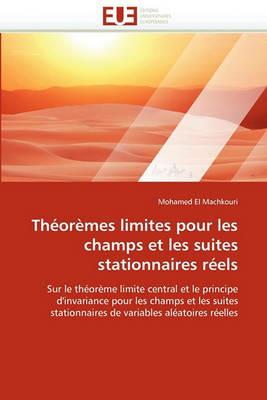 Th or mes Limites Pour Les Champs Et Les Suites Stationnaires R els - El Machkouri-M - cover