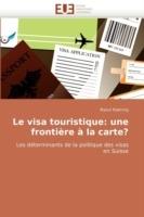 Le Visa Touristique: Une Fronti re   La Carte?