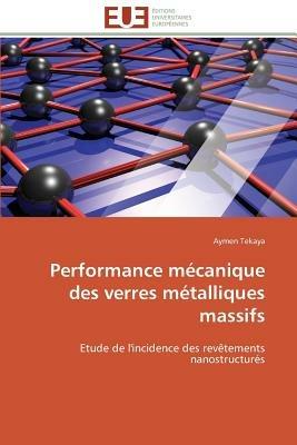 Performance M canique Des Verres M talliques Massifs - Tekaya-A - cover