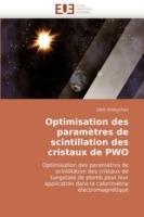Optimisation Des Param tres de Scintillation Des Cristaux de Pwo - Drobychev-G - cover