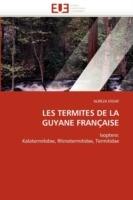 Les Termites de la Guyane Fran aise - Ensaf-A - cover