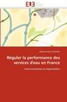 R guler La Performance Des Services d''eau En France - Guerin-Schneider-L - cover