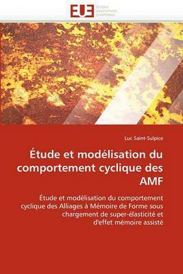 tude Et Mod lisation Du Comportement Cyclique Des Amf - Saint-Sulpice-L - cover