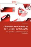 L''influence de la Marque Et de l''enseigne Sur Le Pacme - Ingarao-A - cover