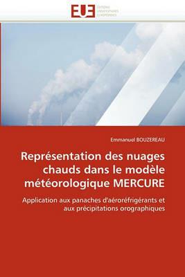 Repr sentation Des Nuages Chauds Dans Le Mod le M t orologique Mercure - Bouzereau-E - cover