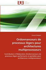 Ordonnanceurs de Processus L gers Pour Architectures Multiprocesseurs