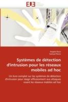 Syst mes de D tection d''intrusion Pour Les R seaux Mobiles Ad Hoc - Collectif - cover