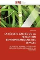 La R colte Cach e Ou La Perception Environnementale Des Espaces - Lucca-E - cover
