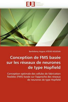 Conception de Fms Bas e Sur Les R seaux de Neurones de Type Hopfield - Atemenguema-B - cover