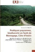Pratiques Paysannes, Biodiversite En Foret de Monogaga, Cote D Ivoire