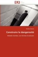 Construire La Dangerosit  - Clement-M - cover