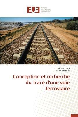 Conception Et Recherche Du Trac  d'Une Voie Ferroviaire - Collectif - cover