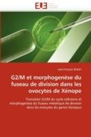 G2/M Et Morphogen se Du Fuseau de Division Dans Les Ovocytes de X nope - Bodart-J - cover