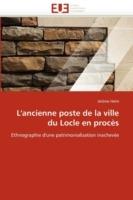 L''ancienne Poste de la Ville Du Locle En Proc s - Heim-J - cover