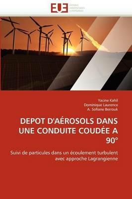 Depot d'A rosols Dans Une Conduite Coud e a 90  - Collectif - cover