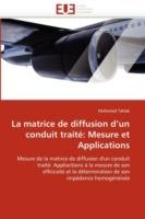 La Matrice de Diffusion D Un Conduit Trait : Mesure Et Applications