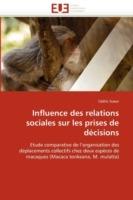 Influence Des Relations Sociales Sur Les Prises de D cisions