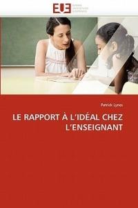 Le Rapport   l''id al Chez l''enseignant - Lynes-P - cover