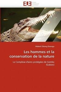 Les Hommes Et La Conservation de la Nature - Ebanega-M - cover